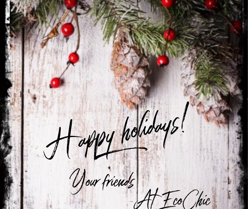 Happy Holidays from EcoChic