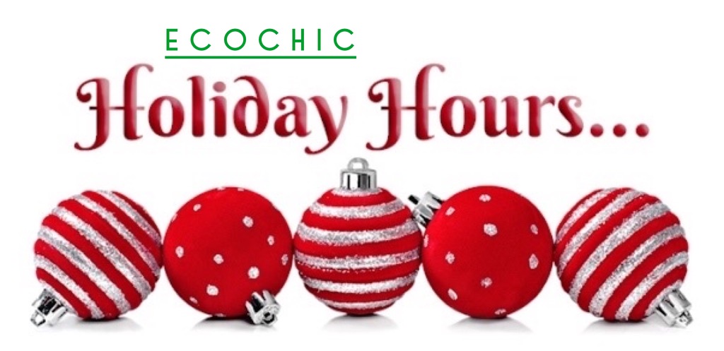 EcoChic Holiday Hours